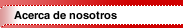 Acerca de nosotros