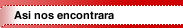 Asi nos encontrara