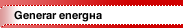 Generar energ&iacute;a