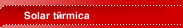 Solar t&eacute;rmica