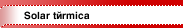 Solar t&eacute;rmica