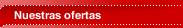 Nuestras ofertas